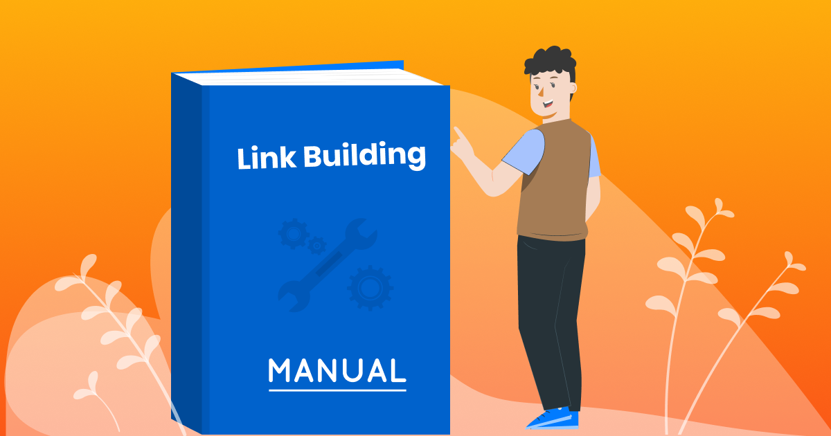 Manual Link Building [Practical Guide with Strategies]